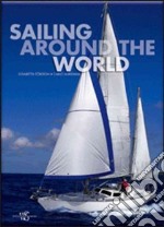 Sailing around the world. Ediz. illustrata