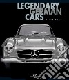 Legendary German Cars. Ediz. illustrata libro di Ruch Peter