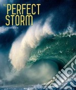 The perfect storm. Ediz. illustrata libro