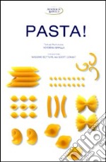 Pasta! Ediz. inglese libro