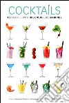 Cocktail. 180 ricette con sfiziosi abbinamenti gastronomici. Ediz. inglese libro di Di Niso Gianfranco Manzoni Davide