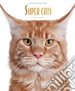 Super cats. Ediz. illustrata libro