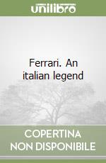 Ferrari. An italian legend