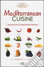 Mediterranean cusine. Secrets from coastal italian kitchens