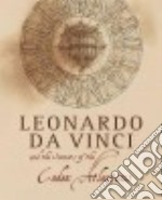 Leonardo da Vinci e i segreti del Codice Atlantico. Ediz. inglese libro