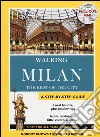 Milan. The best of the city. With map libro
