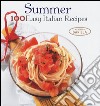 Estate. 100 ricette facili della tradizione italiana. Ediz. inglese libro
