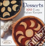 Desserts. 100 easy italian recipes