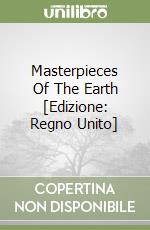 Masterpieces Of The Earth [Edizione: Regno Unito] libro