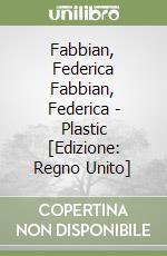 Fabbian, Federica Fabbian, Federica - Plastic [Edizione: Regno Unito] libro
