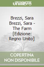 Brezzi, Sara Brezzi, Sara - The Farm [Edizione: Regno Unito] libro