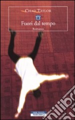 Fuori dal tempo libro