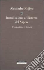 Introduzione al sistema del sapere. Il concetto e il tempo libro