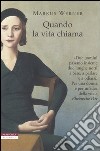 Quando la vita chiama libro di Werner Markus