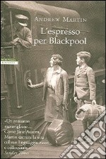 L'espresso per Blackpool