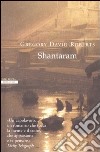 Shantaram libro di Roberts Gregory David