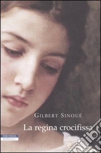 La regina crocifissa libro