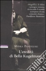 L'eredità di Bella Kugelmann