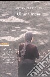 Ultima India libro di Petrignani Sandra