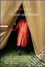 Acqua agli elefanti libro