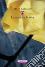 La spada e la seta