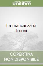 La mancanza di limoni