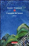 L'amante del bosco libro