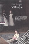 I gillespie libro di Harris Jane