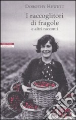 I Raccoglitori di fragole e altri racconti