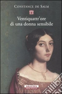 Ventiquattr'ore di una donna sensibile libro