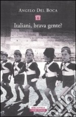 Italiani, brava gente? libro