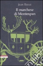 Il marchese di Montespan libro