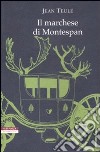 Il marchese di Montespan libro