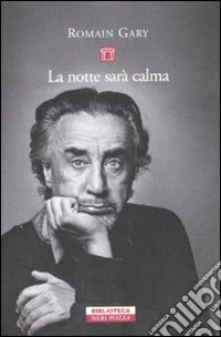 La notte sarà calma