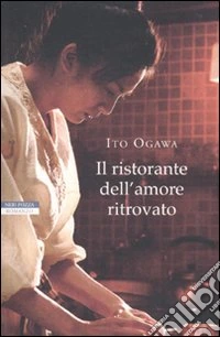 Il Ristorante dell'amore ritrovato libro