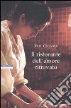 Il Ristorante dell'amore ritrovato libro