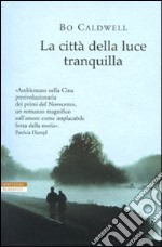 La Città della luce tranquilla libro