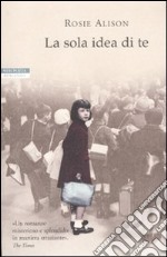 La Sola idea di te libro