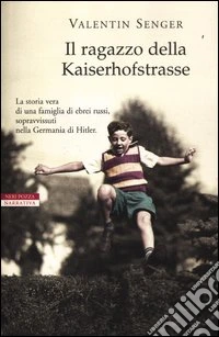 Il ragazzo della Kaiserhofstrasse libro