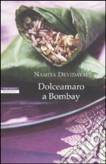 Dolceamaro a Bombay libro