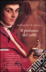 Il profumo del caffè libro