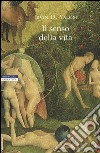 Il senso della vita libro