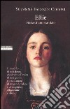 Effie. Storia di uno scandalo libro