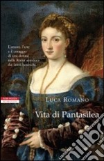 Vita di Pantasilea libro