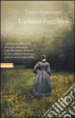 L'ultima fuggitiva libro