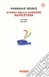 Storia della canzone napoletana. Con CD-Audio. Vol. 1: 1824-1931 libro