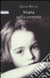 Marta nella corrente libro