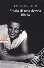 Storia di una donna libera libro