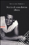 Storia di una donna libera libro