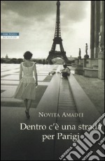 Dentro c'è una strada per Parigi libro